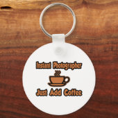 Instant fotograaf... gewoon koffie toevoegen sleutelhanger (Voorkant)