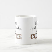 Instant Frans hoorn leraar gewoon toevoegen koffie Koffiemok (Center)