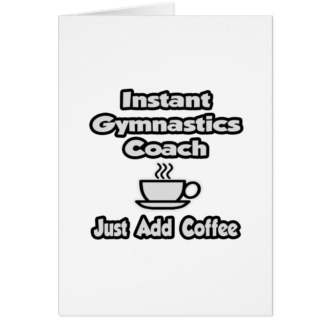 Instant Gymnastics Coach ... Gewoon koffie toevoeg (Voorkant)