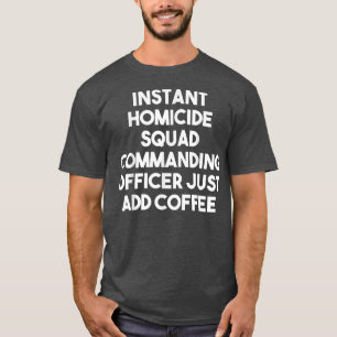 Instant Homicide Squad Commerce Officer voegt gewo T-shirt