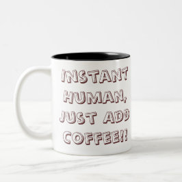 Instant Human (Coffee-Mok) Tweekleurige Koffiemok
