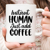 Instant Human Funny Typography Koffiemok