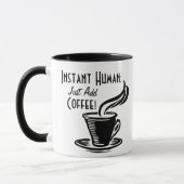 Instant Human Just Add Coffee Mok (Links)