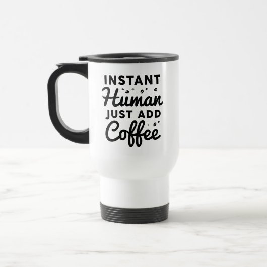 Instant Human Just Add Coffee Reisbeker (Links)