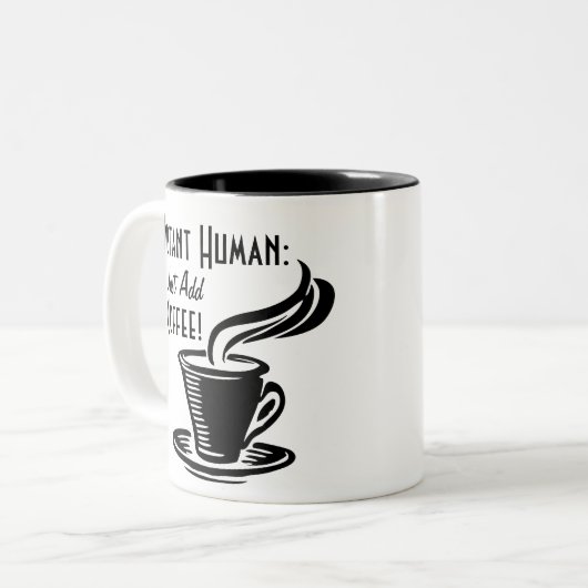 Instant Human Just Add Coffee Tweekleurige Koffiemok (Voorkant links)