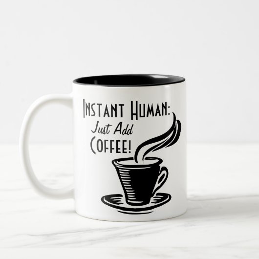 Instant Human Just Add Coffee Tweekleurige Koffiemok (Links)
