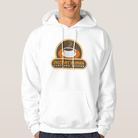 Instant Human Just Add Koffiekopje Fun Mannen Hoodie (Voorkant)