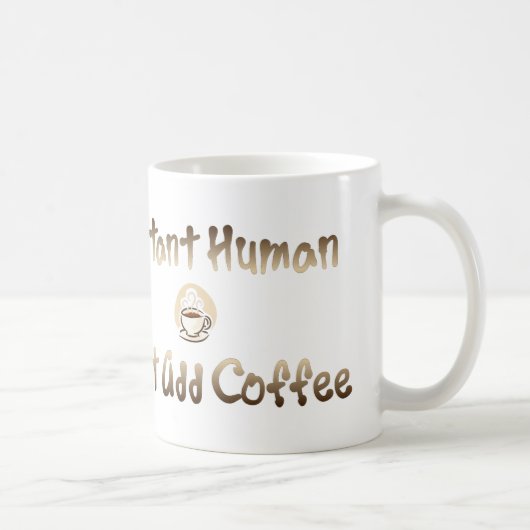 Instant Human Koffiemok (Rechts)