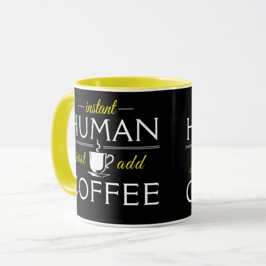 Instant Human, voeg gewoon koffie toe, geel Mok (Voorkant links)