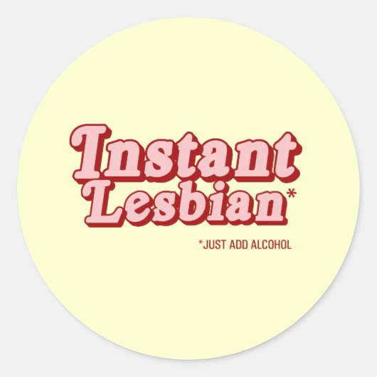 Instant Lesbienne Ronde Sticker (Voorkant)