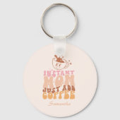 Instant Mom Just Add Coffee Sleutelhanger (Achterkant)