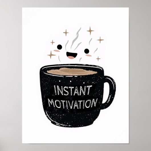 Instant Motivation – Cute Kawaii Coffee Cup Poster (Voorkant)