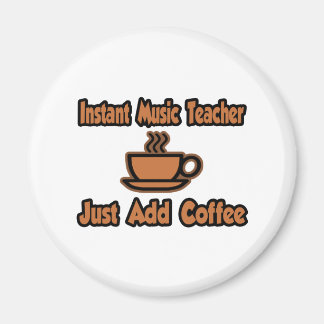 Instant muziek leraar...gewoon koffie toevoegen magneet