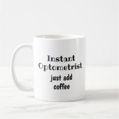 Instant Optometrist voegt coffee Fun Quote toe Koffiemok (Links)