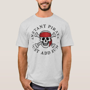 Instant Pirate T-shirt