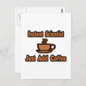 Instant Scientist...gewoon koffie toevoegen Briefkaart (Voorkant / Achterkant)
