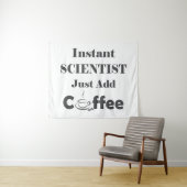 Instant Scientist Voeg gewoon koffie toe Wandkleed (In Situ (horizontaal))