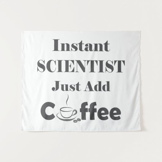 Instant Scientist Voeg gewoon koffie toe Wandkleed (Voorkant (horizontaal))
