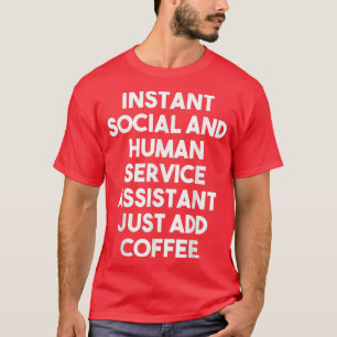 Instant Social Human Service Assistant Voeg gewoon T-shirt