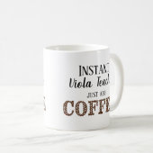 Instant Viola leraar gewoon toevoegen koffie muzie Koffiemok (Voorkant rechts)