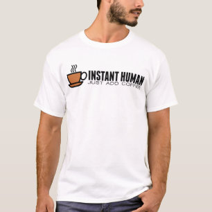 INSTANTE MENS, voeg koffie toe T-shirt