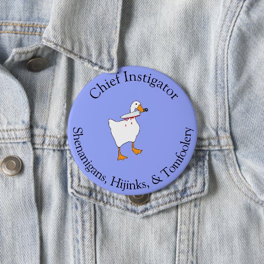 Instigator of Hijinks Ronde Button 4,0 Cm (In situ)