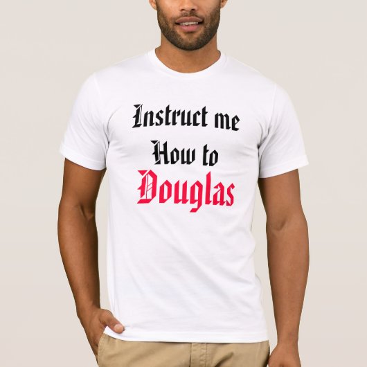 Instructeer me hoe Douglas te gebruiken T-shirt (Voorkant)