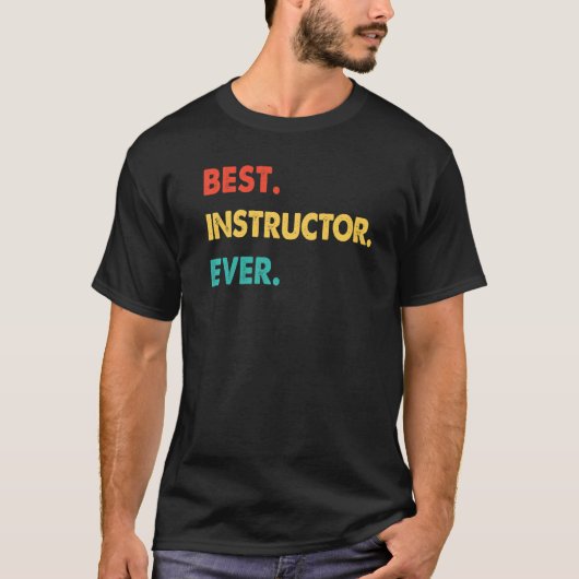 Instructeur Professie Retro Best Instructor Ever T-shirt (Voorkant)