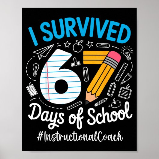 Instructiecoach overleefde 67 dagen schoolhumor poster (Voorkant)