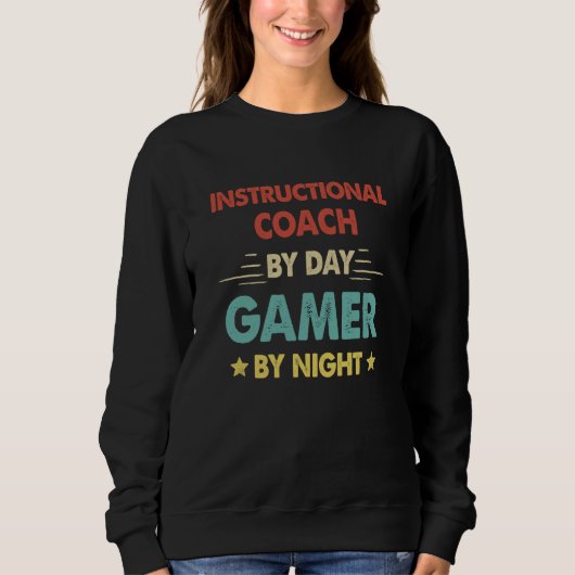 Instructional Coach By Day Gamer By Night  1 Trui (Voorkant)