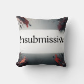 Insubmissive Kussen (Voorkant)