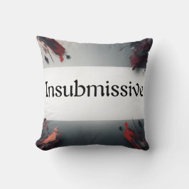 Insubmissive Kussen