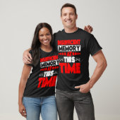 Insufficient Memory At This Time T-shirt (Unisex)