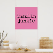 Insuline junkie posters (Keuken)
