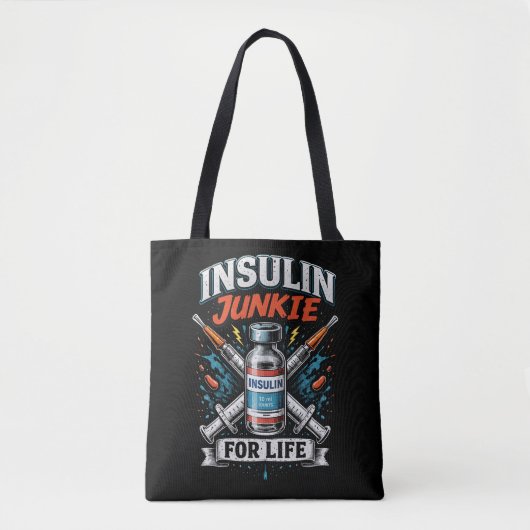 Insuline Junkie Voor Het Leven Tote Bag (Voorkant)