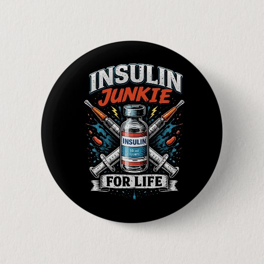 Insulineverslaafde voor het Leven Ronde Button 5,7 Cm (Voorkant)