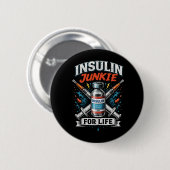 Insulineverslaafde voor het Leven Ronde Button 5,7 Cm (Voorkant /achterkant)