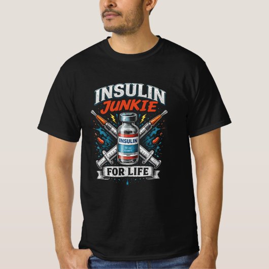 Insulineverslaafde voor het Leven T-shirt (Voorkant)