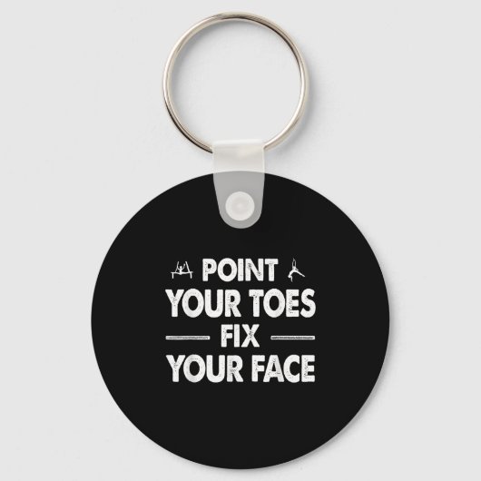 Int Your Toes Fix Your Face Sleutelhanger (Voorkant)