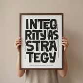 Integrity As Strategy - Typography Print |Wall Art