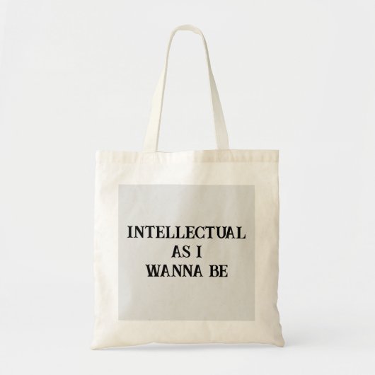 Intellectueel Zo Grappig Als Ik Wil Grappige Quote Tote Bag (Voorkant)