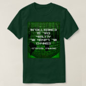 Intelligence is the Ability to Adapt to Change  T-shirt (Design voorkant)
