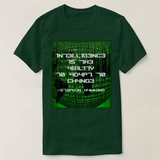Intelligence is the Ability to Adapt to Change T-shirt (Design voorkant)