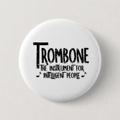 Intelligente trombone ruwe tekst ronde button 5,7 cm (Voorkant)