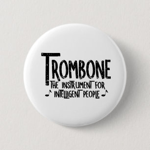 Intelligente trombone ruwe tekst ronde button 5,7 cm