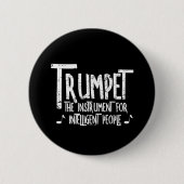 Intelligente Trumpet Rough Text Ronde Button 5,7 Cm (Voorkant)