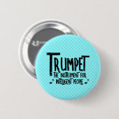Intelligente Trumpet Rough Text Ronde Button 5,7 Cm (Voorkant /achterkant)