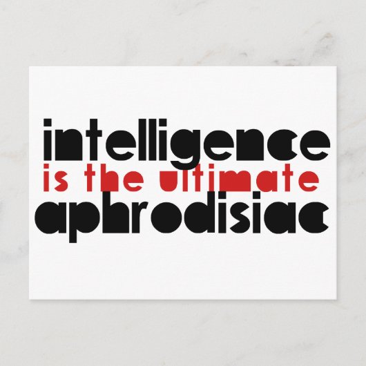 Intelligentie is de ultieme Aphrodisiac Briefkaart (Voorkant)