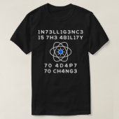 Intelligentie is het vermogen om zich aan te passe t-shirt (Design voorkant)