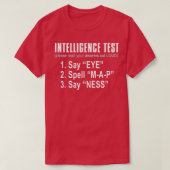 Intelligentietest Zeg dat OogG A P Ness grappige p T-shirt (Design voorkant)